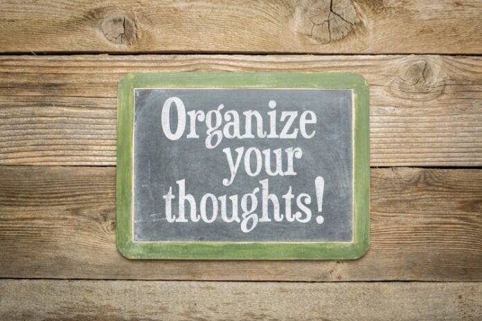 organize your thoughts