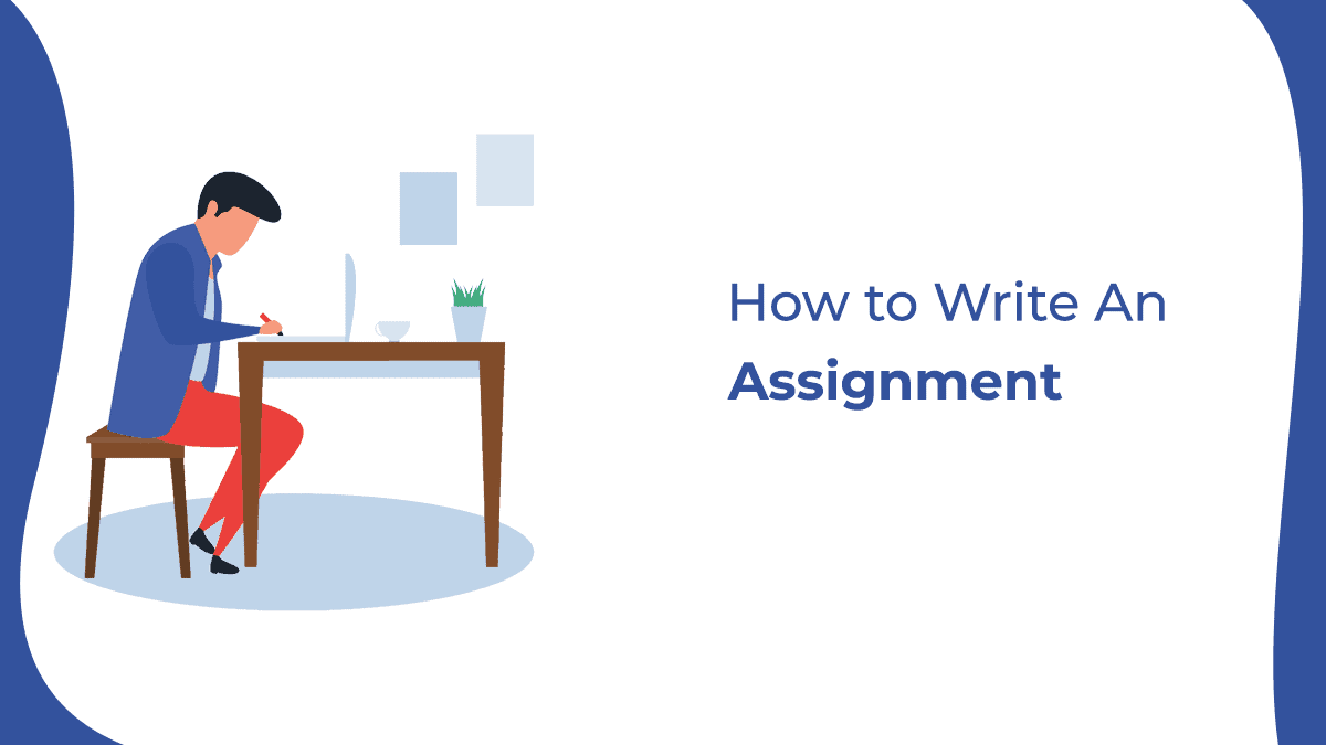 How to Write an Assignment